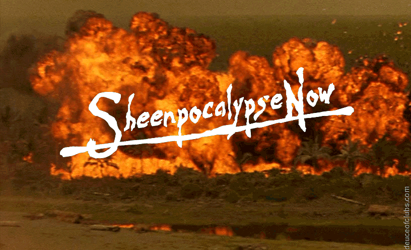 Sheenpocalypse Now